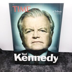 Time Magazine- Ted Kennedy: A Tribute Book‎